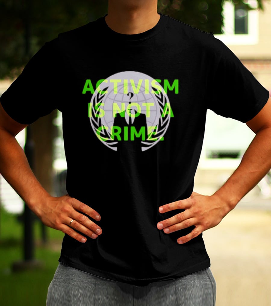 Anonymous Activism Is Not A Crime Hacktivism Movement T-Shirt