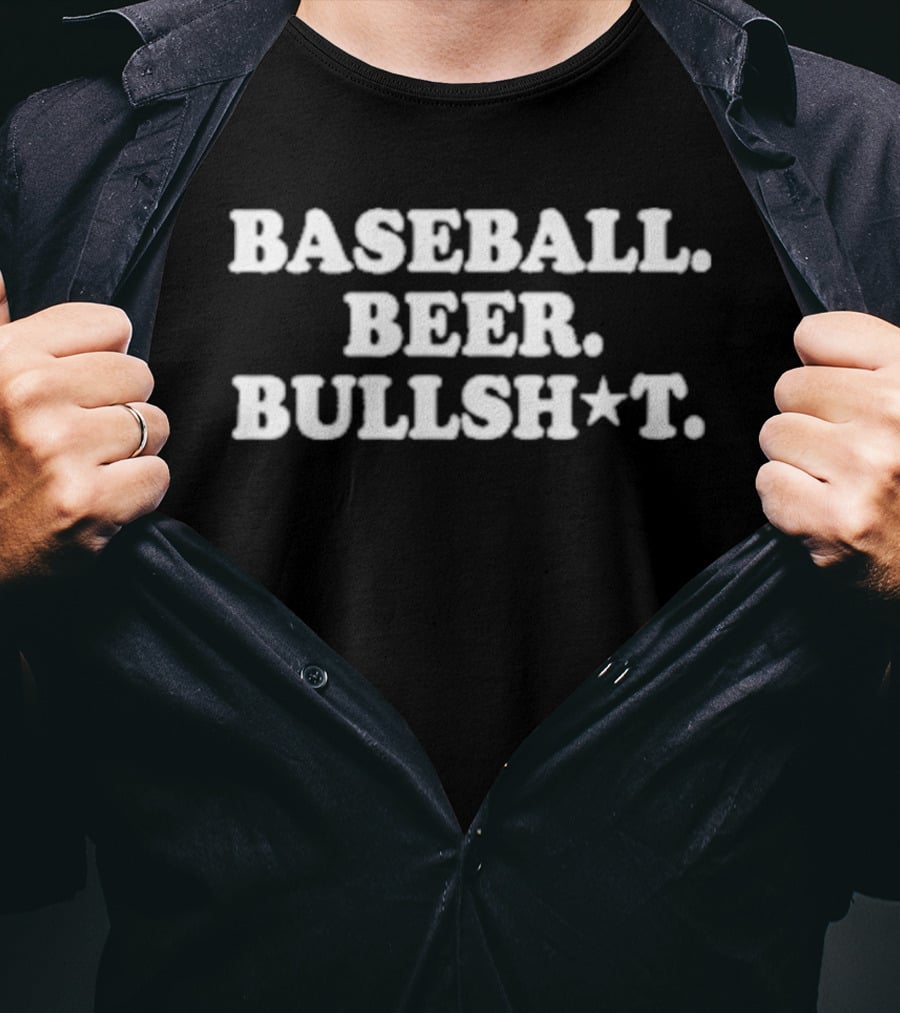 Baseball Beer Bullsh*t Text With Star T-Shirt