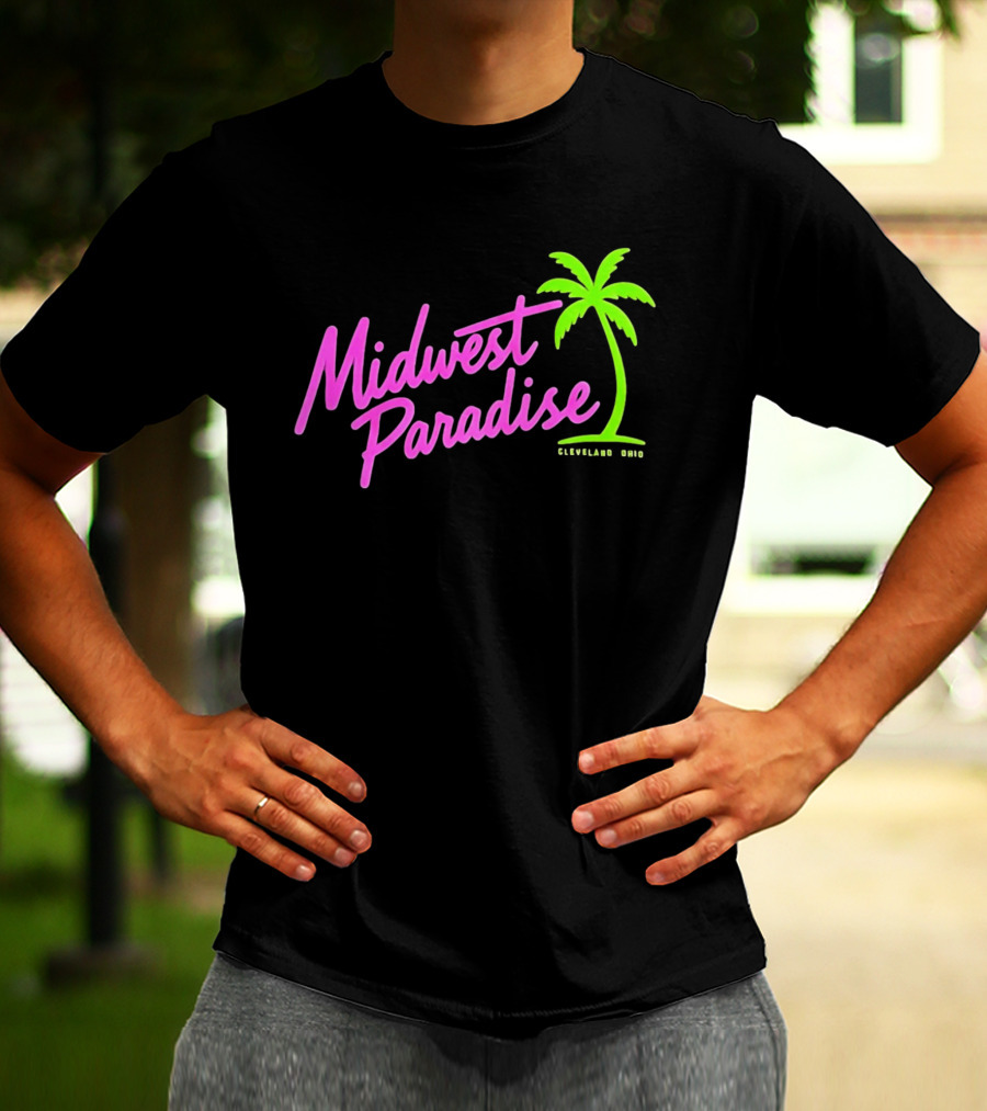 Midwest Paradise Cleveland Ohio Palm Tree T-Shirt