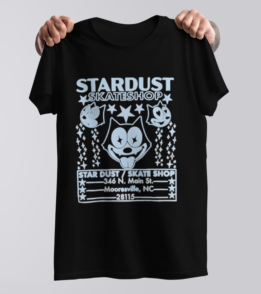 Stardust Skateshop Felix 346 N Main St Mooresville NC 28115 T-Shirt