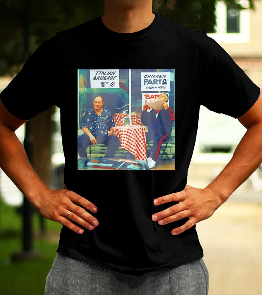 The Sopranos Tony Soprano And Paulie Gualtieri Italian Sausage Chicken Parts Scene T-Shirt