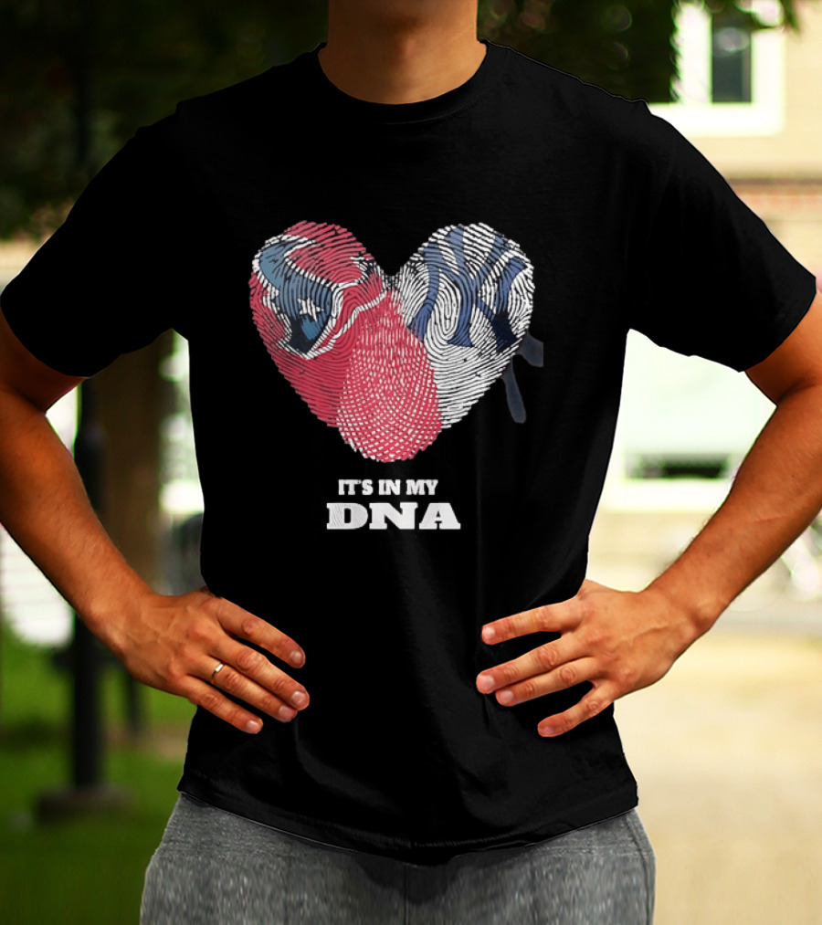 Houston Texans New York Yankees It's In My DNA Football Baseball Heart Fingerprint T-Shirt