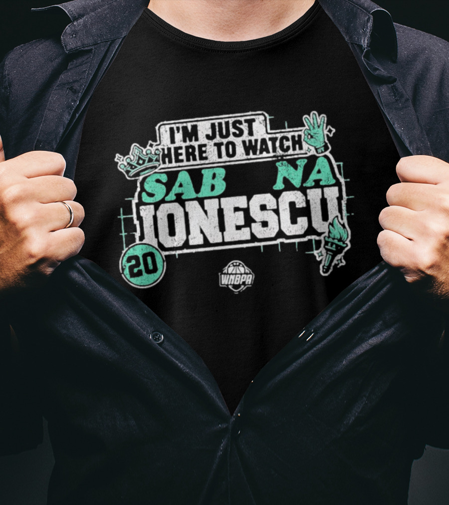 I'm Just Here To Sabrina Ionescu WNBPA No 20 T-Shirt