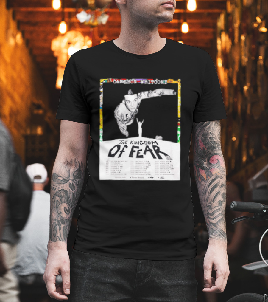 Cameron Whitcomb The Kingdom Of Fear Tour 2026 Dates And Locations T-Shirt