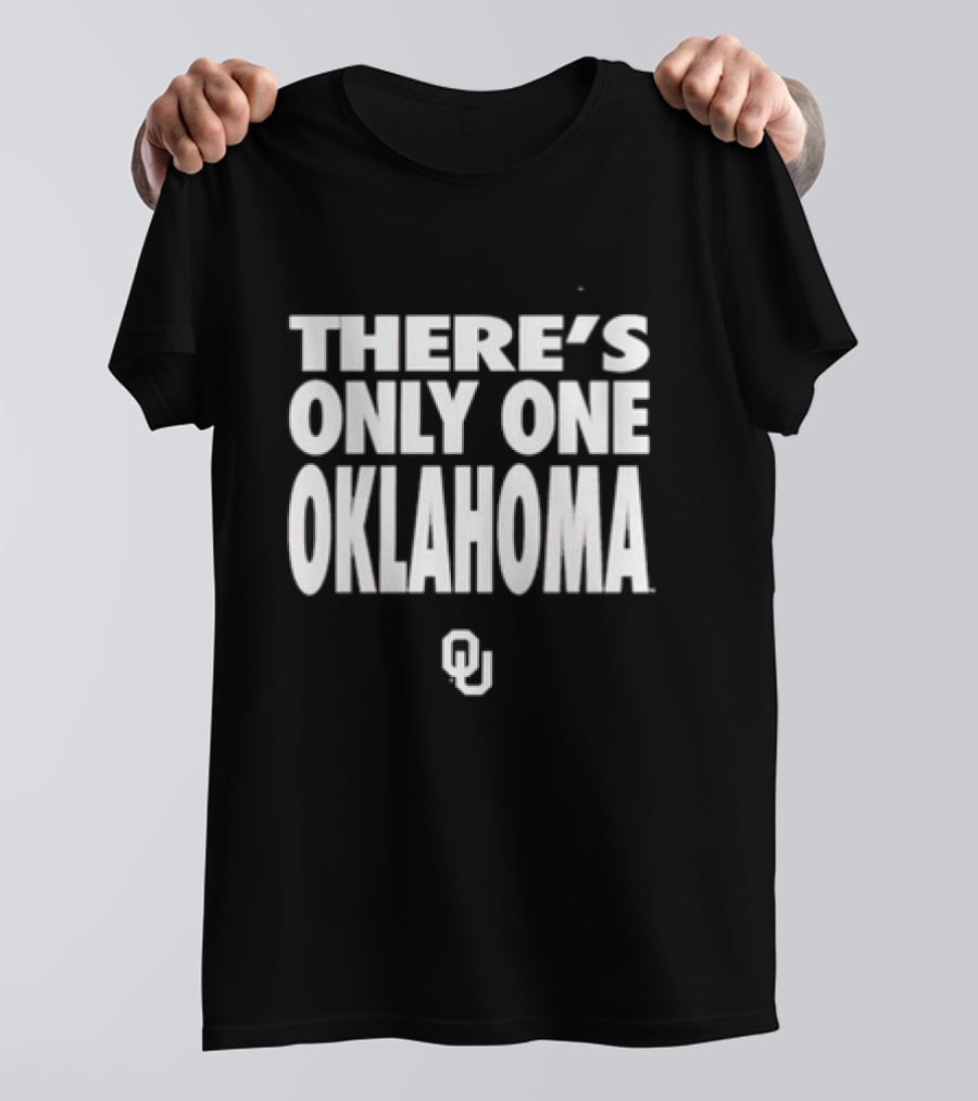 There's Only One Oklahoma Sooners OU T-Shirt