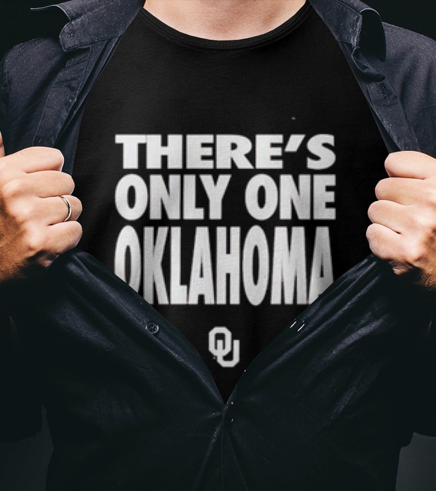 There's Only One Oklahoma Sooners OU T-Shirt