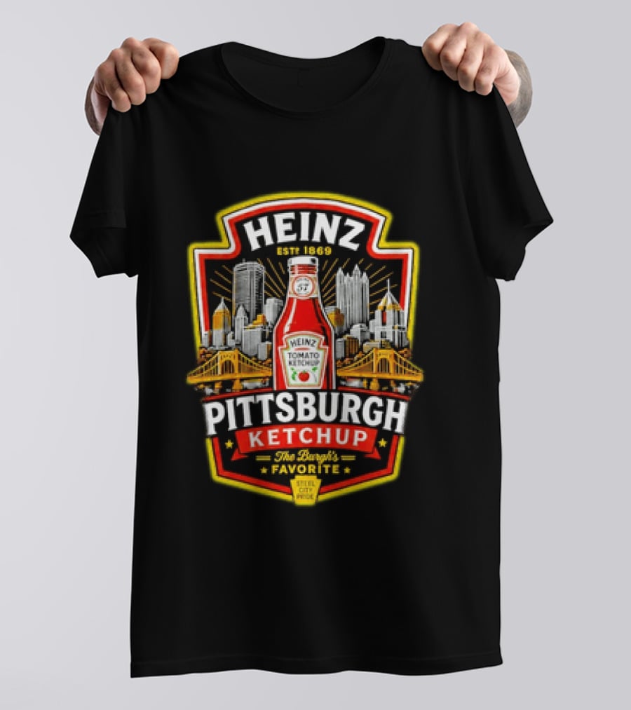 Heinz Pittsburgh Ketchup The Burgh's Favorite Steel City Pride Est 1869 T-Shirt