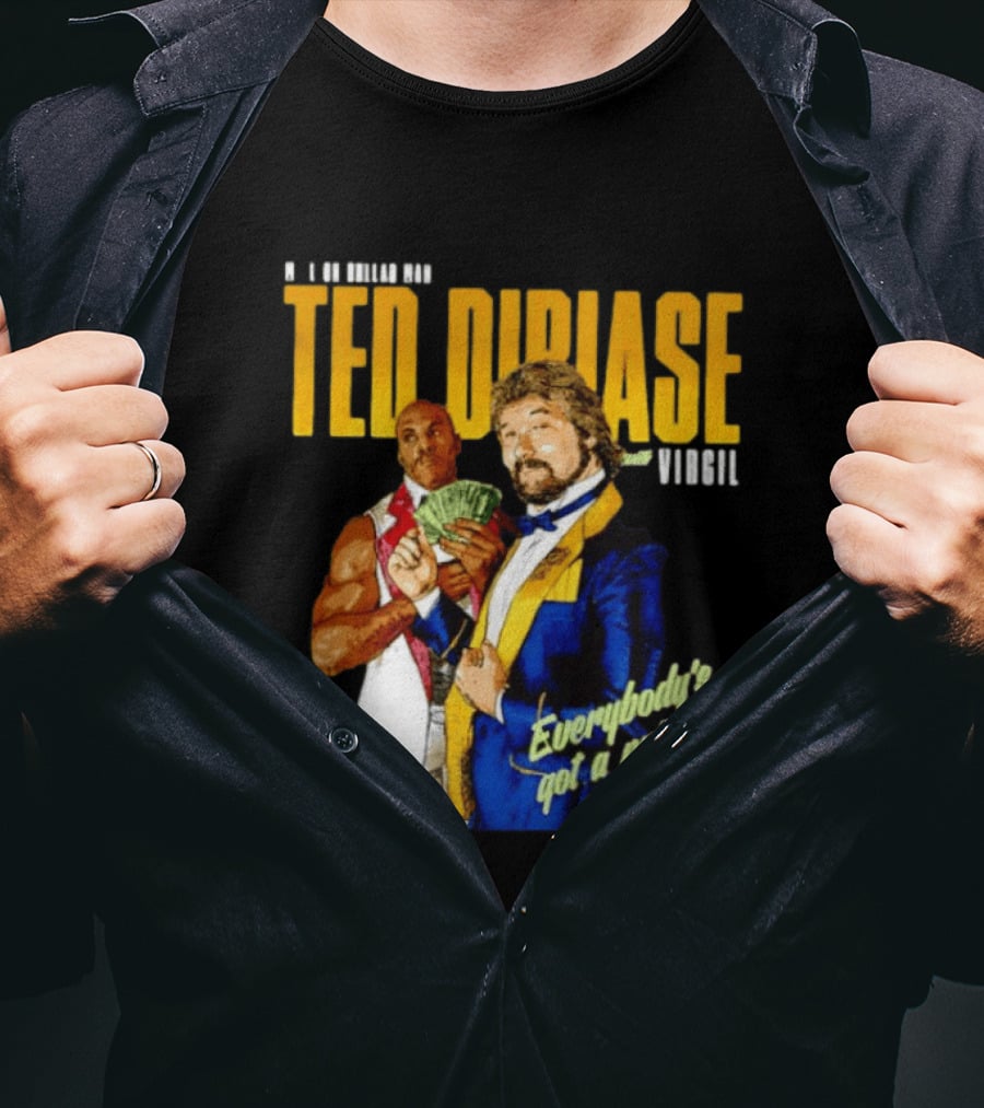 Ted Dibiase Virgil WWE Everybody's Got A Price 1980s Wrestling Legends T-Shirt
