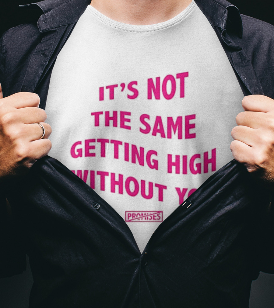 It's Not The Same Getting High Without You Beabadoobee T-Shirt