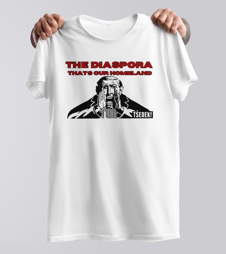 The Diaspora That's Our Homeland Tsedek Unity T-Shirt