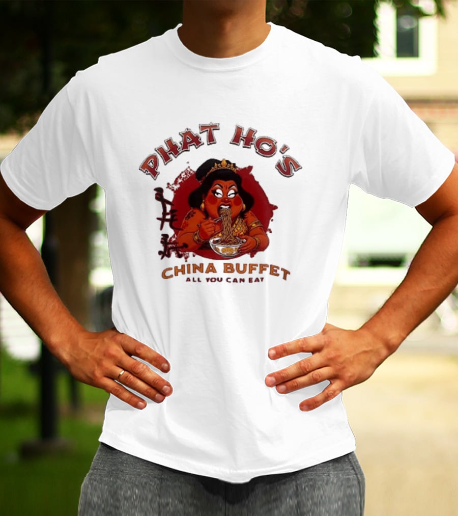 Phat Ho's China Buffet All You Can Eat Food Noodle T-Shirt
