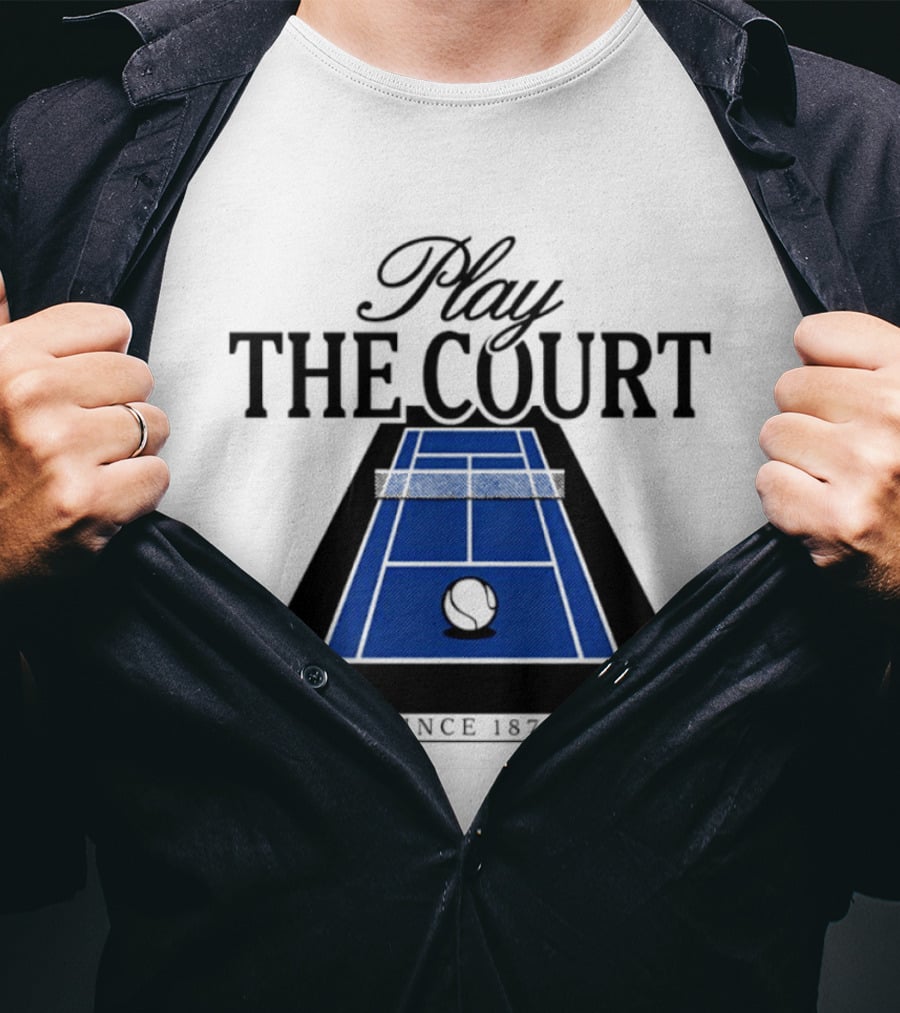 Play The Court Since 1874 Tennis T-Shirt