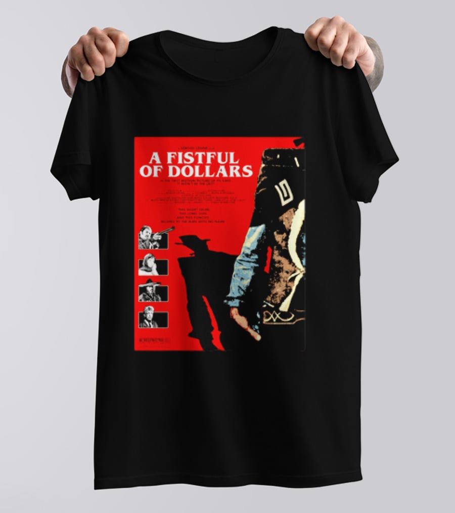A Fistful Of Dollars Clint Eastwood Sergio Leone Movie Restricted 18 Certificate T-Shirt