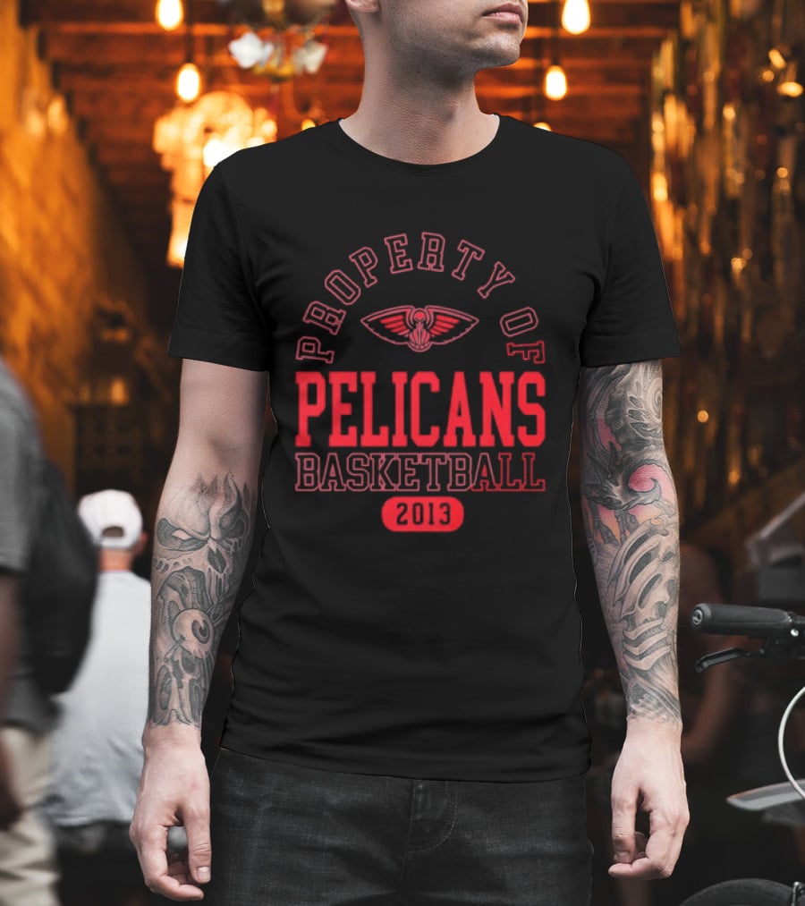 Property Of New Orleans Pelicans Basketball 2013 T-Shirt
