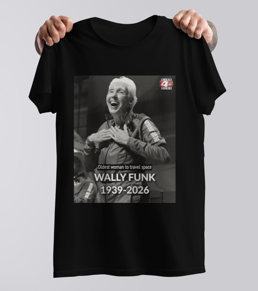 Wally Funk 1939 2026 Oldest Woman To Travel Space Blue Origin T-Shirt