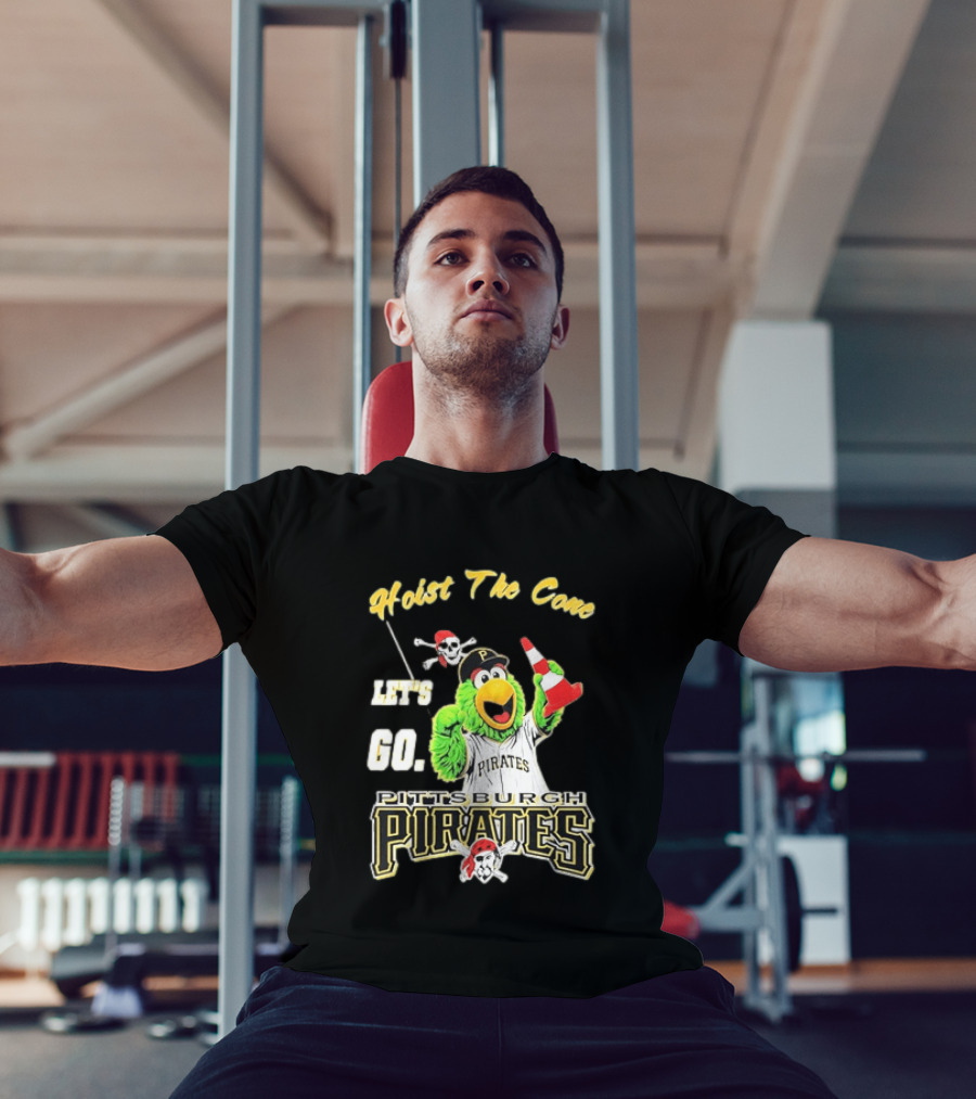 Pittsburgh Pirates Parrot Hoist The Cone Let's Go T-Shirt