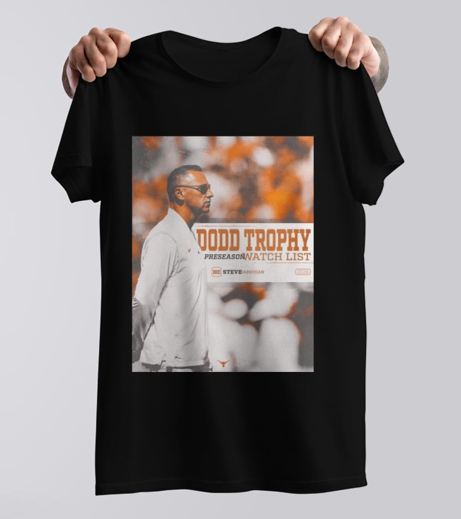 Dodd Trophy Preseason List Steve Sarkisian 2026 Texas Football T-Shirt
