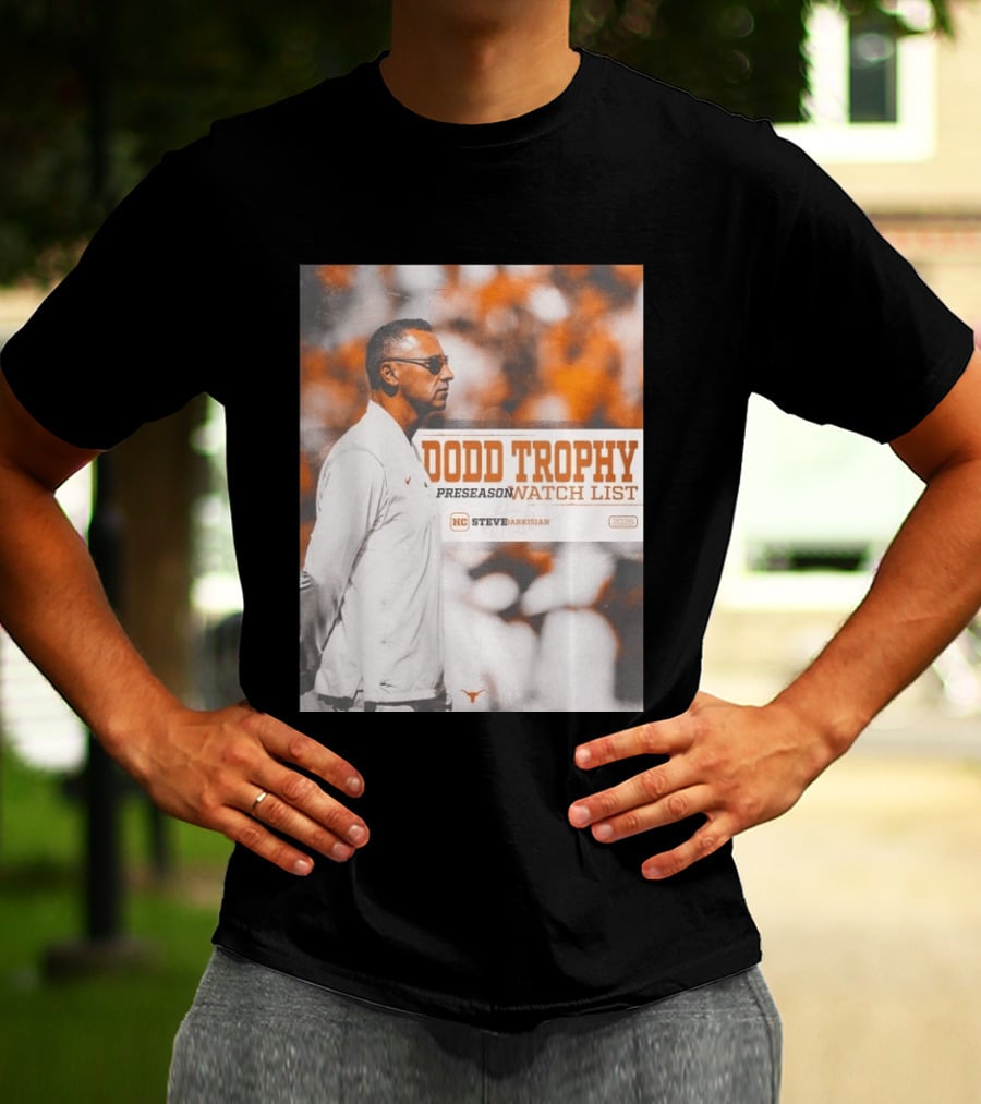 Dodd Trophy Preseason List Steve Sarkisian 2026 Texas Football T-Shirt