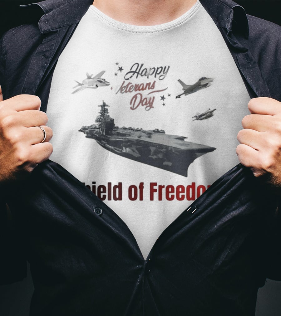 Happy Veterans Day Aircraft Carrier Shield Of Freedom T-Shirt