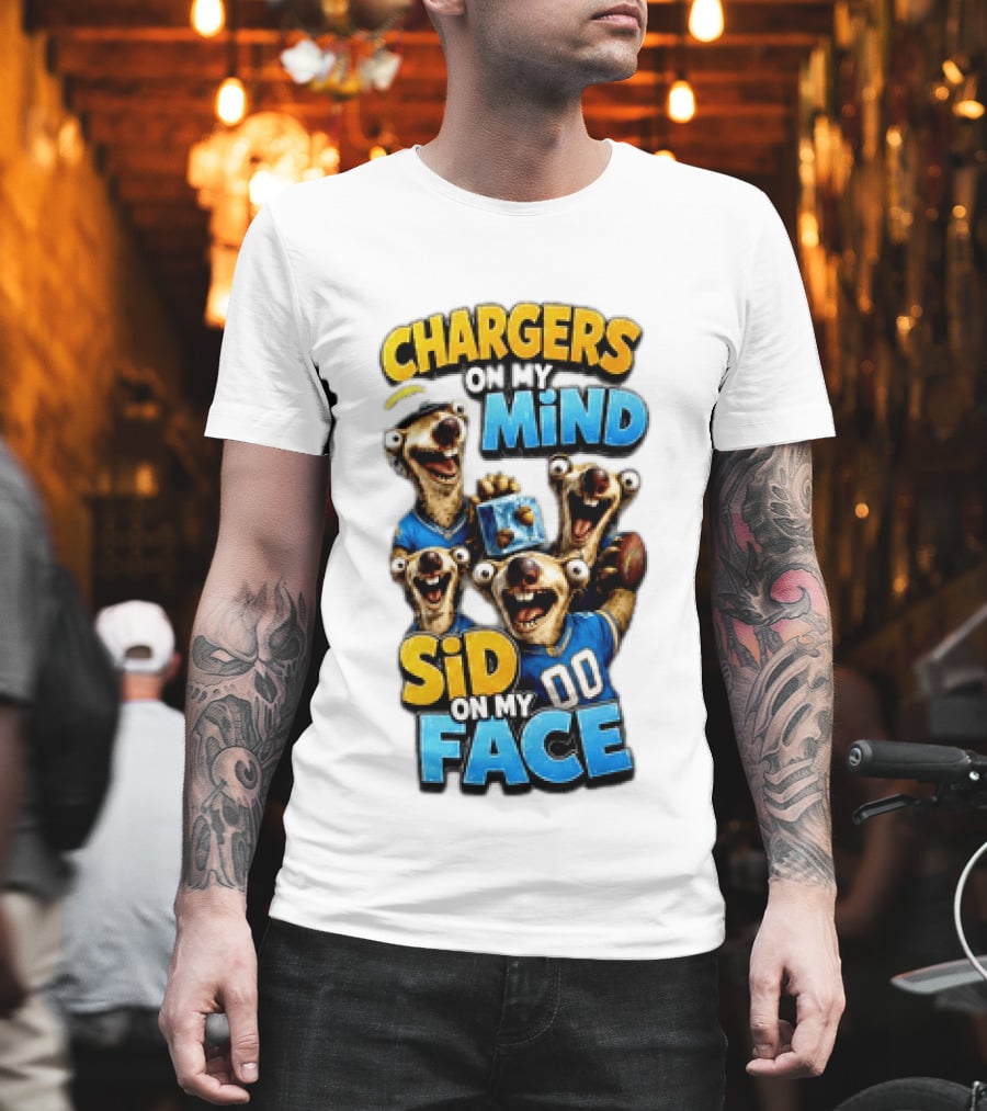 Los Angeles Chargers Sid On My Mind Football Fan Humor T-Shirt