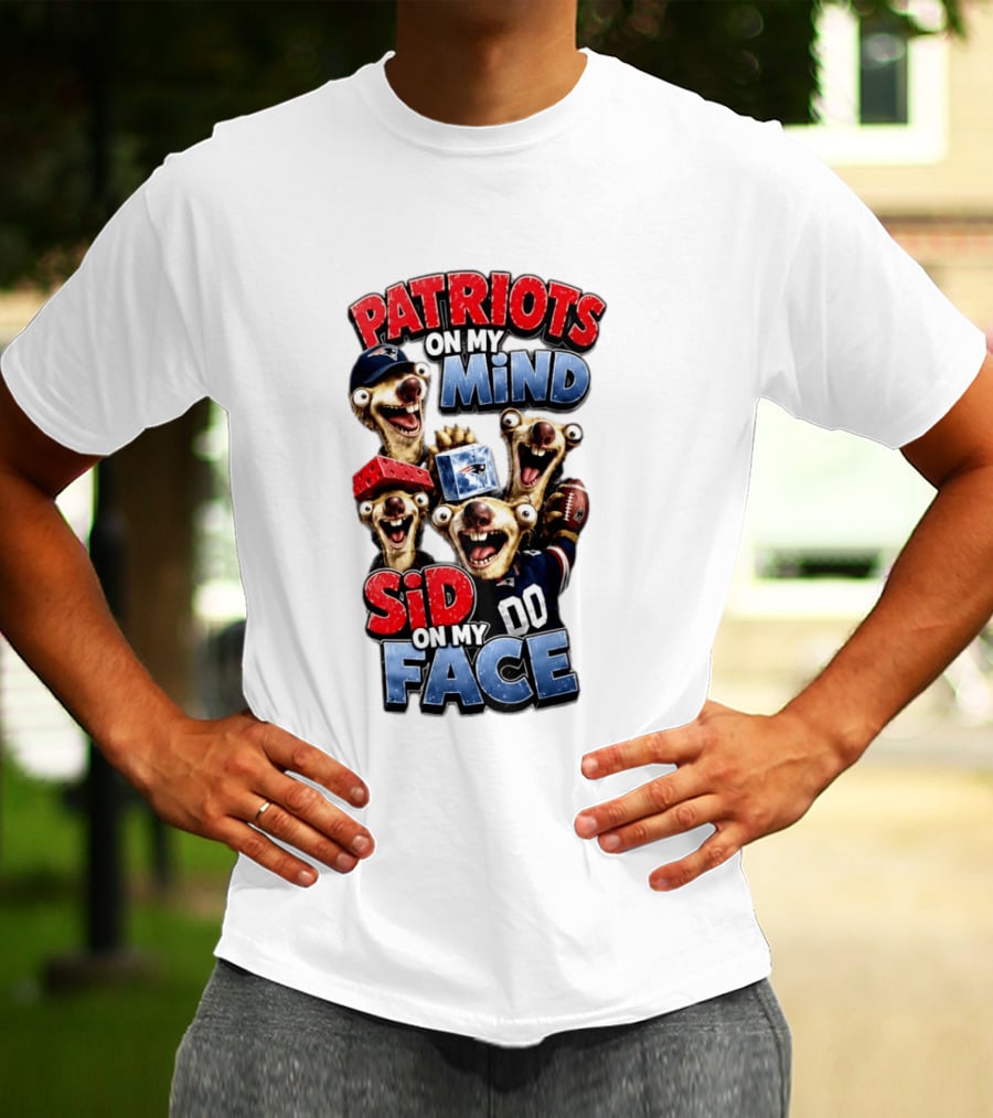 Patriots On My Mind Sid On My Face Funny Football Sid Sloth T-Shirt