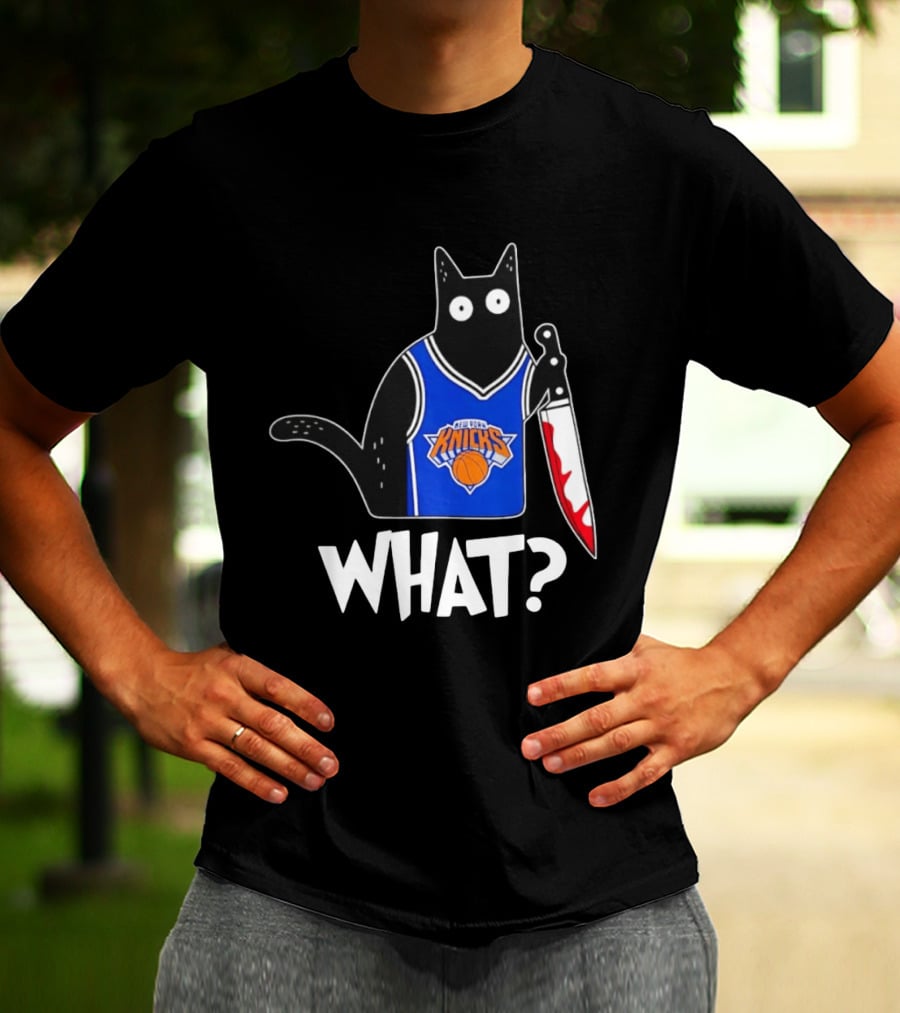 New York Knicks Cat Holding Knife Halloween WHAT T-Shirt
