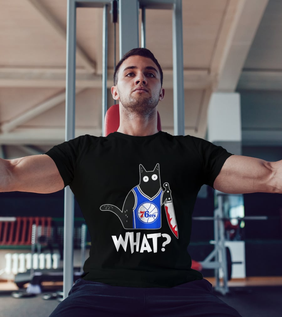 Philadelphia 76ers Cat Holding Knife WHAT Halloween T-Shirt