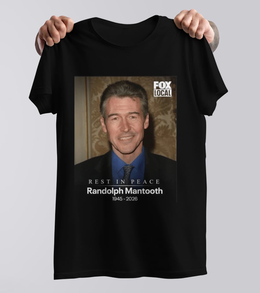 FOX Local Rest In Peace Randolph Mantooth 1945 2026 T-Shirt