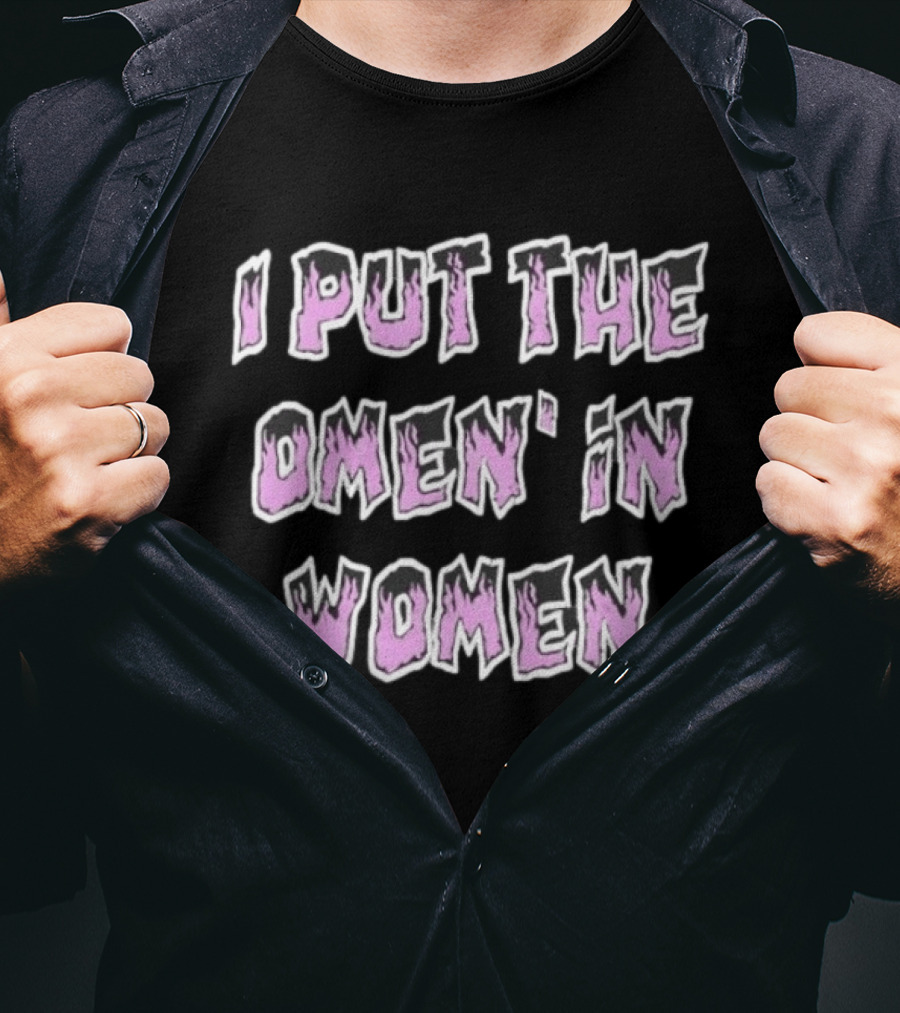 I Put The Omen In Women Pun Pink Letters T-Shirt