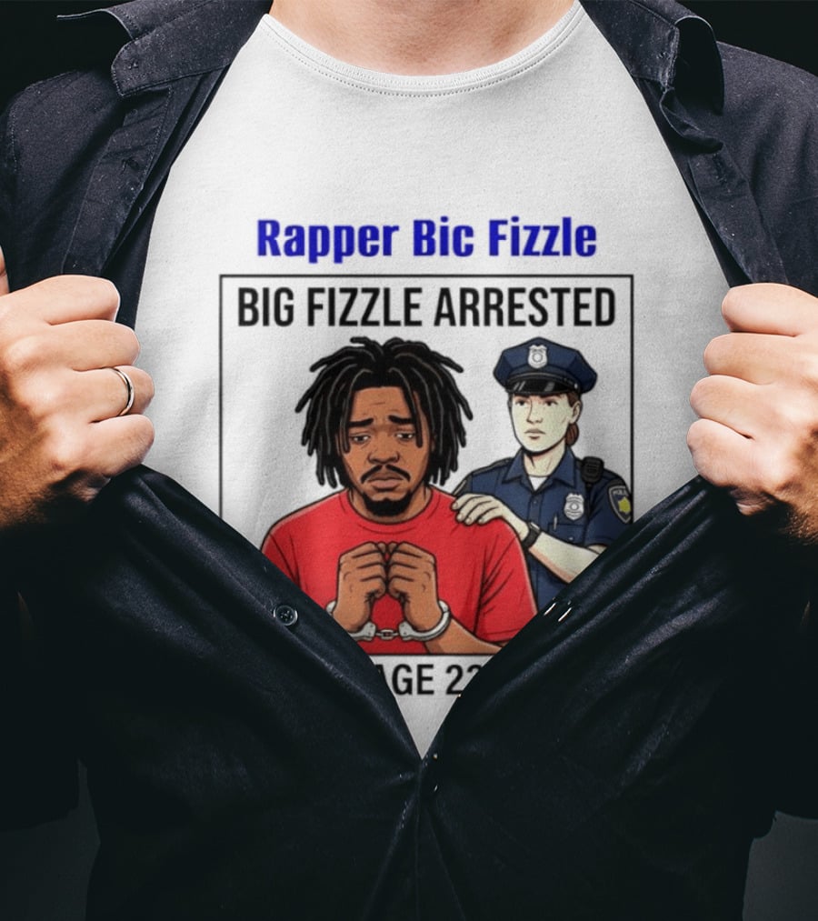Rapper Bic Fizzle Big Fizzle Arrested Age 23 T-Shirt