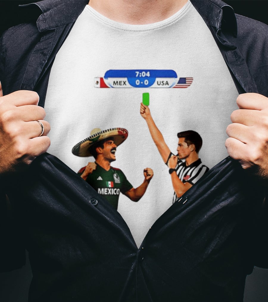 Mexico Vs USA Soccer Match 7:04 Scoreboard Referee Green Card T-Shirt