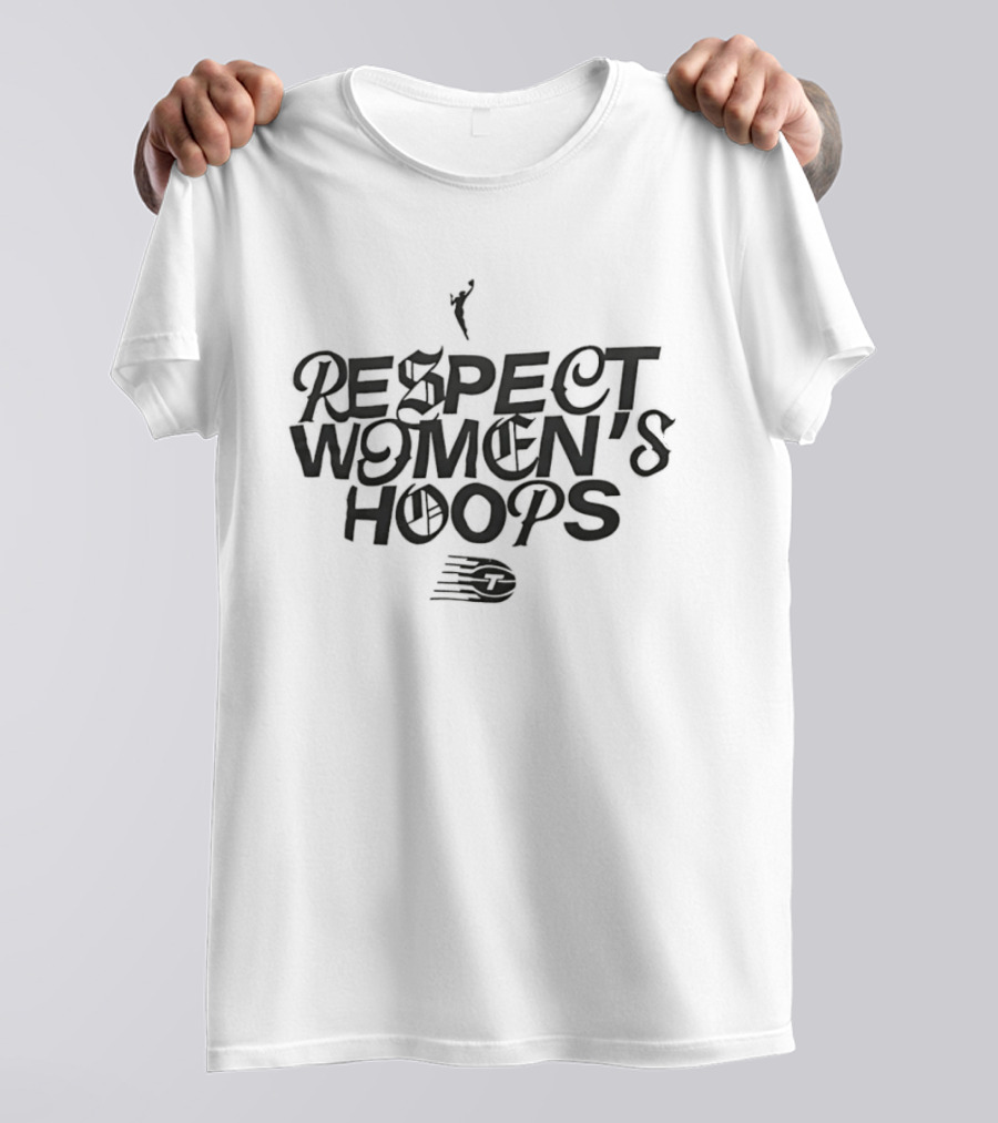 Respect Women's Hoops Basketball Support Empowerment T-Shirt