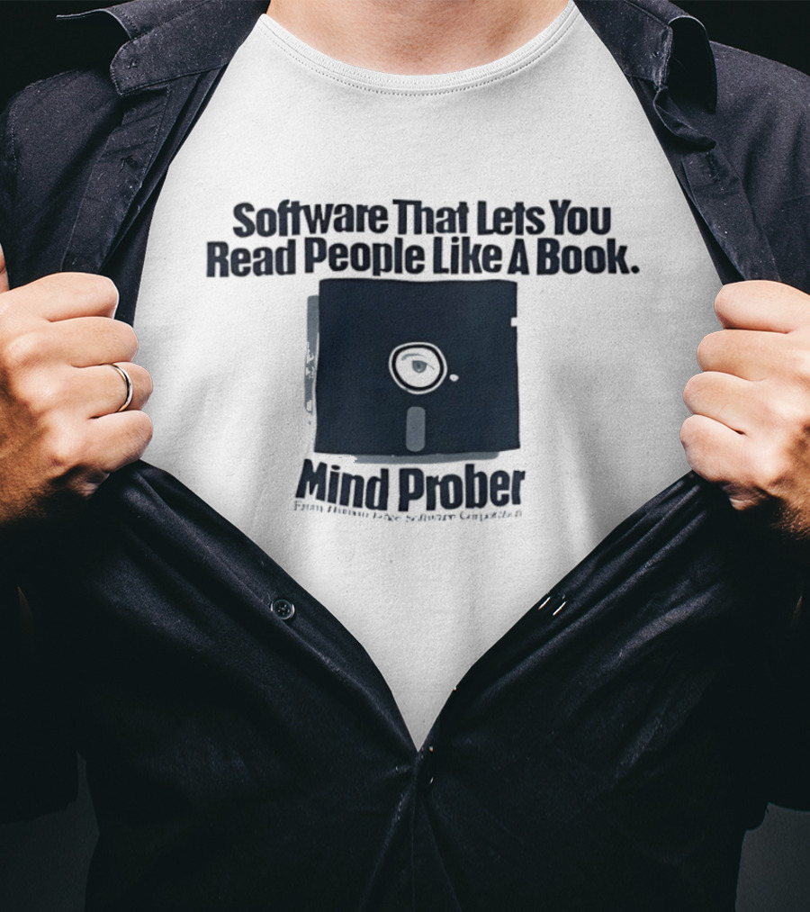 Software That Lets You Read People Like A Book Mind Prober Floppy Disk Retro Sentiment Capture T-Shirt