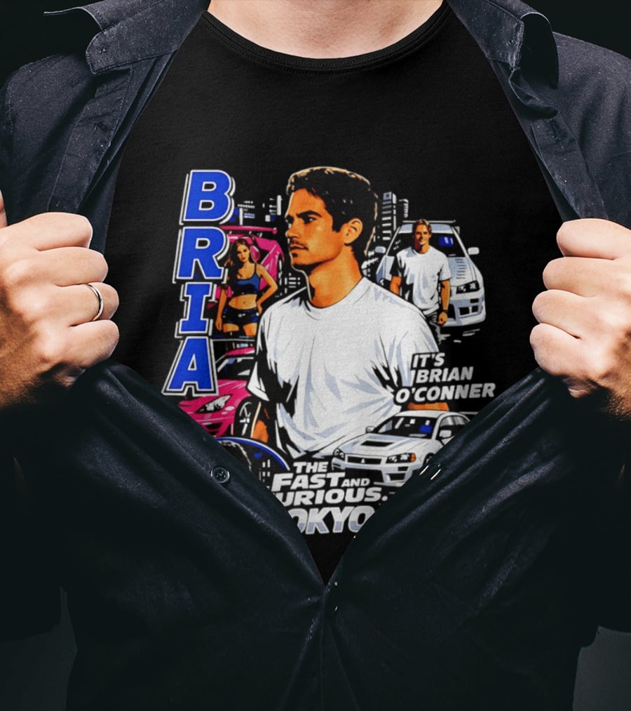 Brian O'conner The Fast And The Furious Tokyo Drift It's Brian O'conner T-Shirt