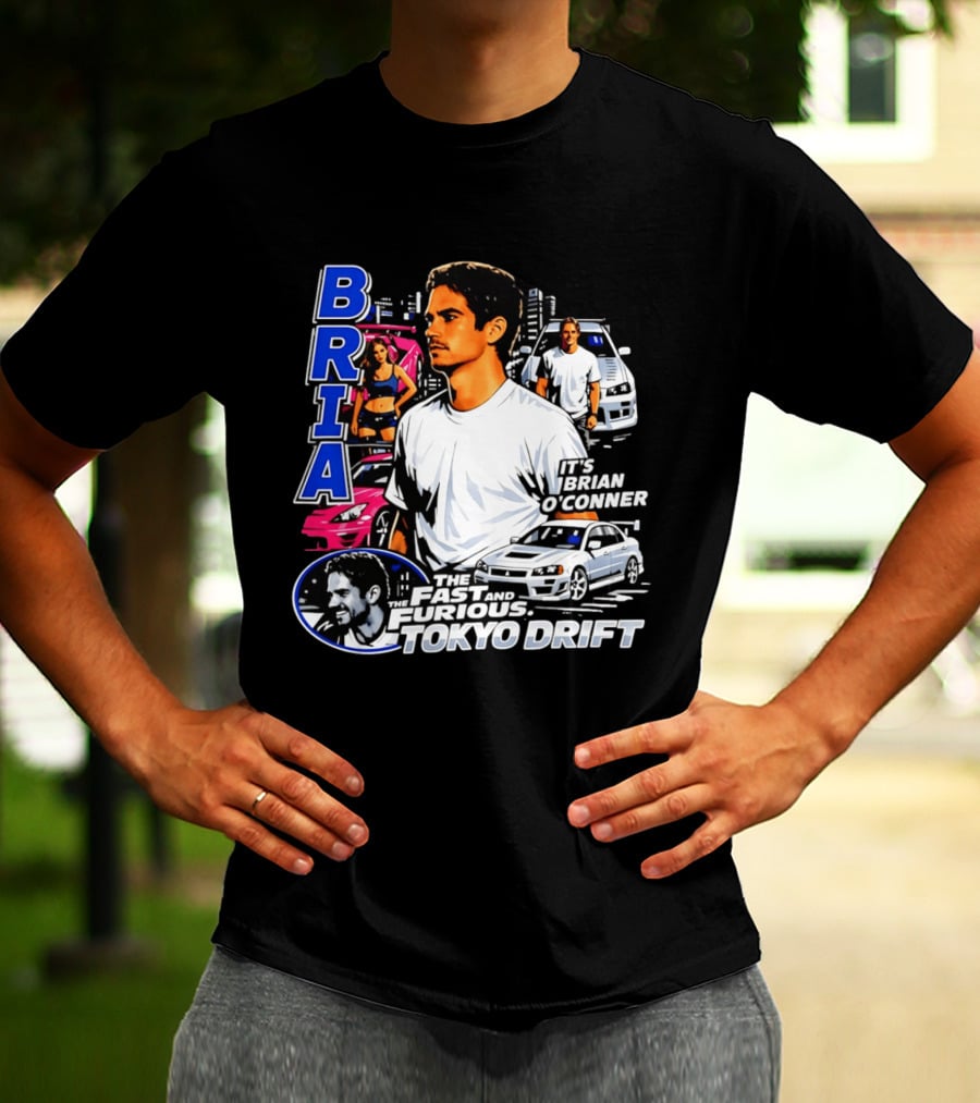 Brian O'conner The Fast And The Furious Tokyo Drift It's Brian O'conner T-Shirt