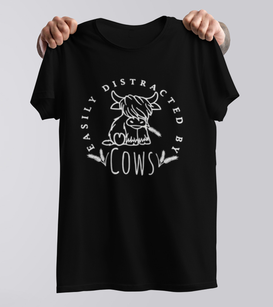 Easily Distracted By Cows Cute Cow T-Shirt