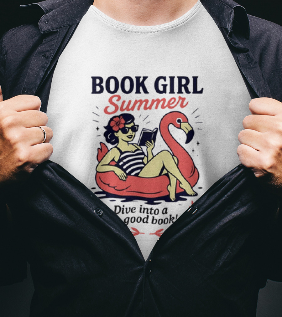 Book Girl Summer Flamingo Beach Reading Dive Into A Good Book T-Shirt