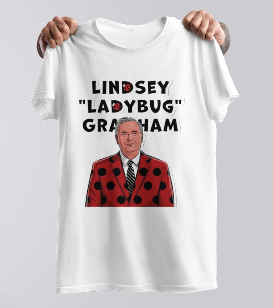 Lindsey "Ladybug" Graham Southern Satire Political Humor T-Shirt