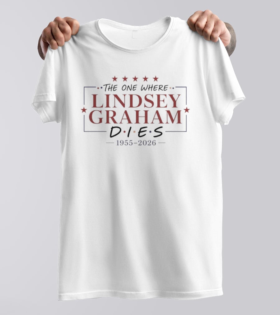 The One Where Lindsey Graham Dies 1955 2026 American Political T-Shirt