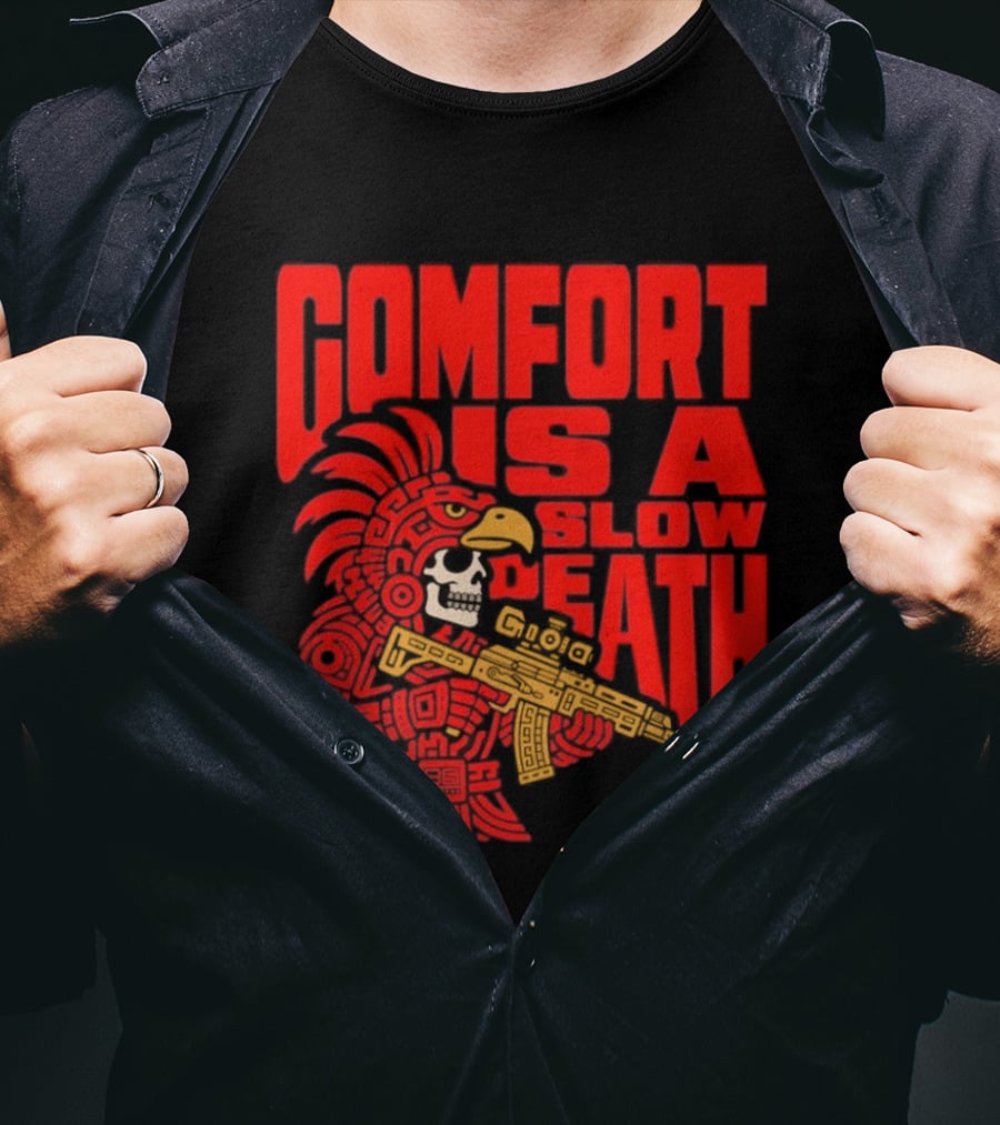 Comfort Is A Slow Death Aztec Warrior Skull Tactical Soldier T-Shirt