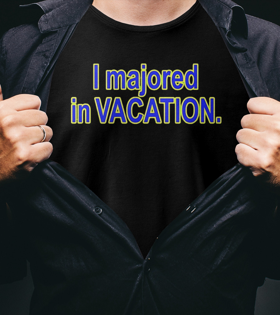 Chad Danforth I Majored In Vacation T-Shirt