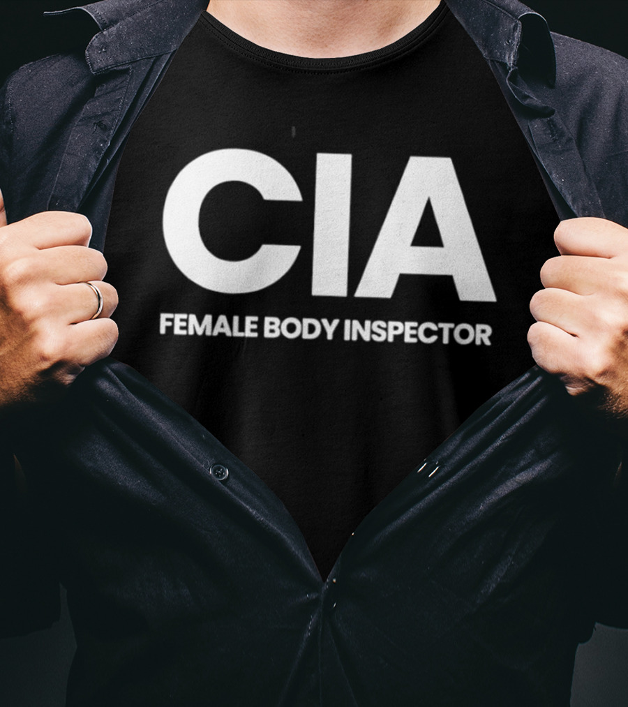 CIA Female Body Inspector T-Shirt