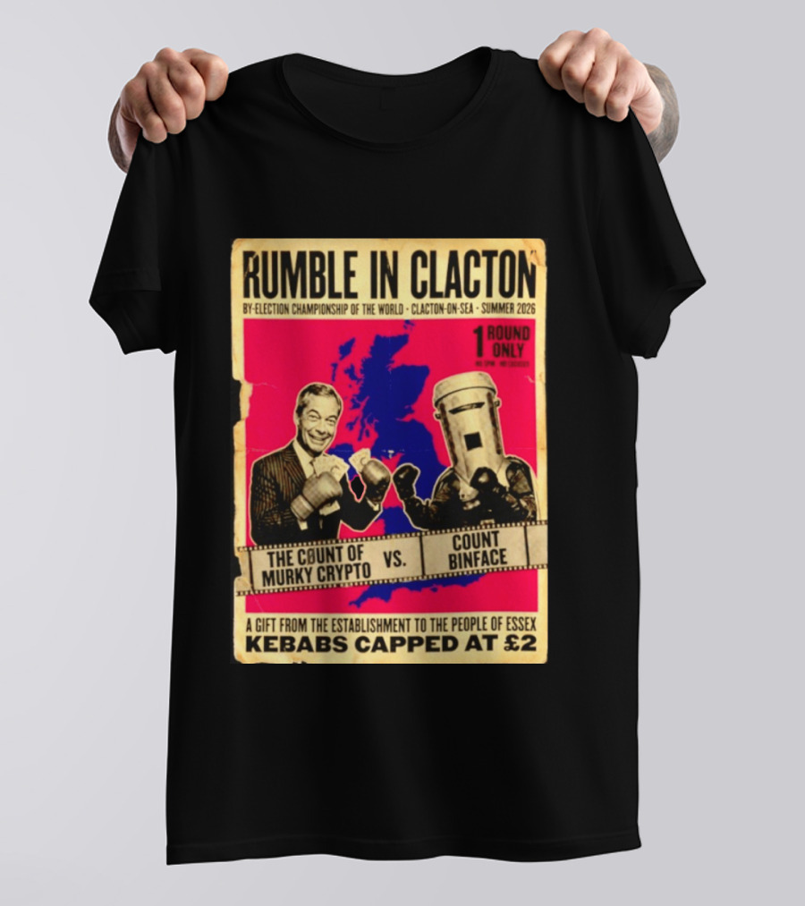 Rumble In Clacton By Election Championship Count Of Murky Crypto Vs Count Binface Summer 2026 T-Shirt