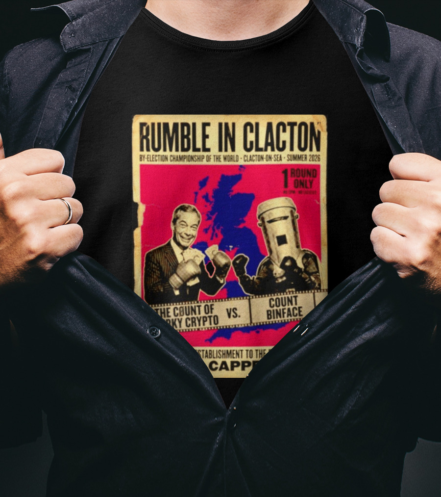 Rumble In Clacton By Election Championship Count Of Murky Crypto Vs Count Binface Summer 2026 T-Shirt