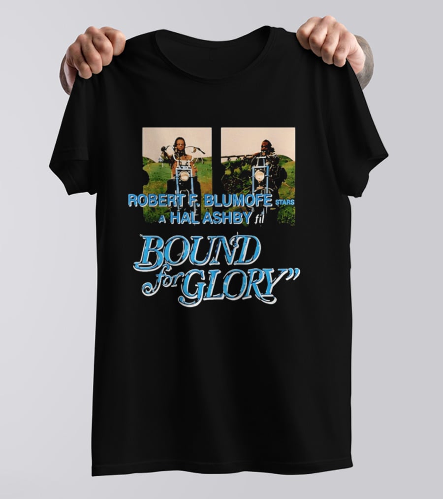 Robert F Blumofe Stars A Hal Ashby Film Bound For Glory T-Shirt