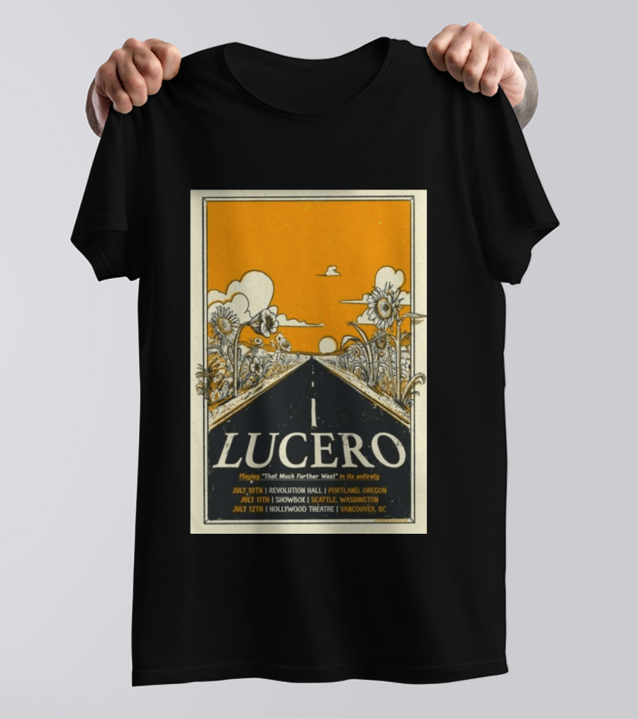 Lucero That Much Further West Tour 2026 Revolution Hall Showbox Hollywood Theatre T-Shirt