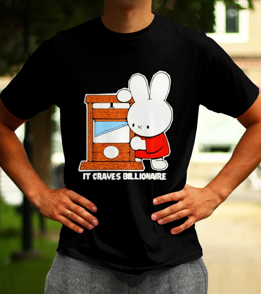 Miffy Guillotine It Craves Billionaire T-Shirt