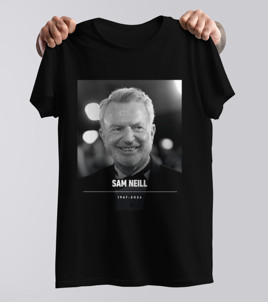 RIP Sam Neill Dr Alan Grant Jurassic Park 1947 2026 T-Shirt