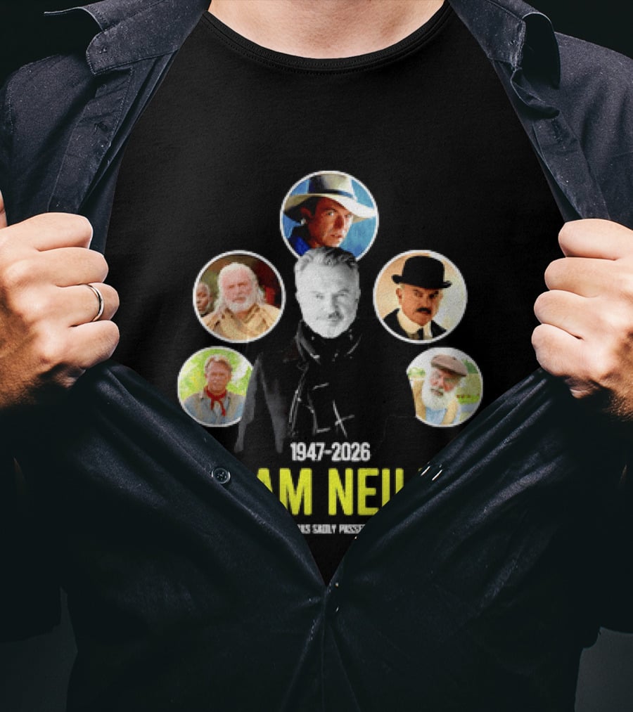 Sam Neill 1947 2026 Celebrating Memorable Roles Of Legendary Actor T-Shirt