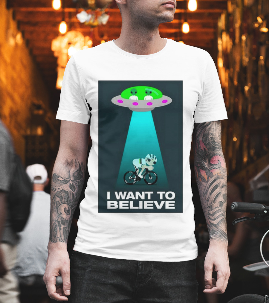Pogacar UFO Cycling Aliens I Want To Believe T-Shirt